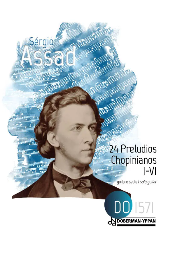 Assad | 24 Preludios Chopinianos I-VI for solo guitar